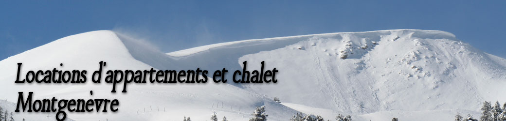 Location Chalet et appartements Montgenevre